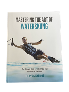 Mastering the Art of Waterskiing - Book by Filippos Kyprios